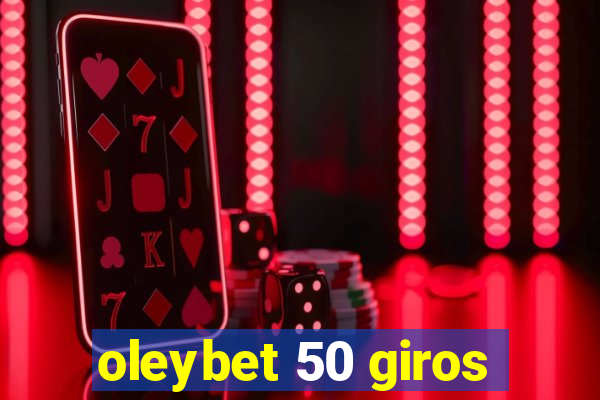 oleybet 50 giros